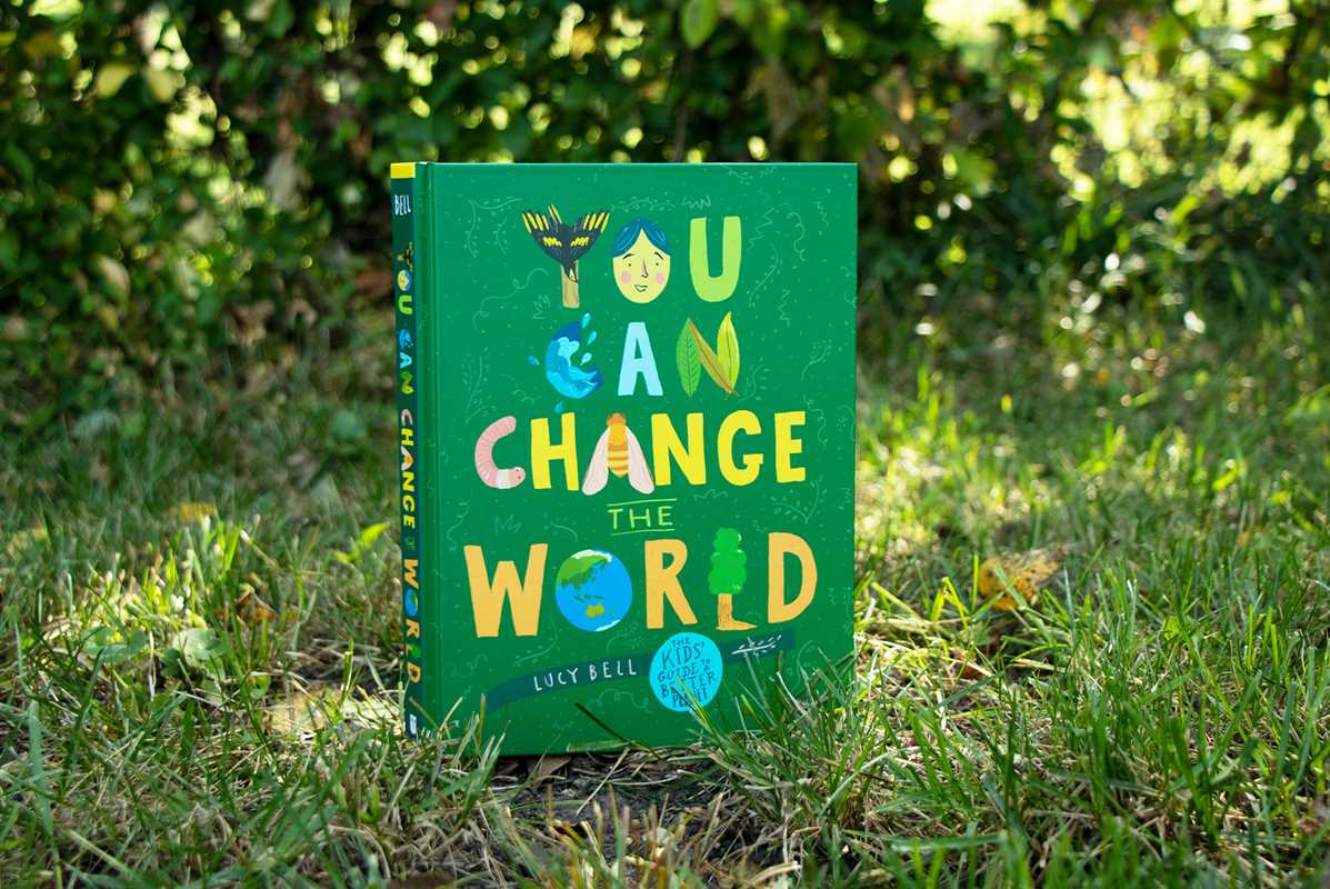 You Can Change the World by Lucy Bell