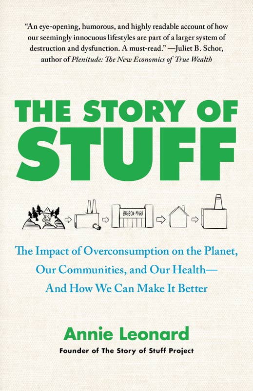 The Story of Stuff by Annie Leonard