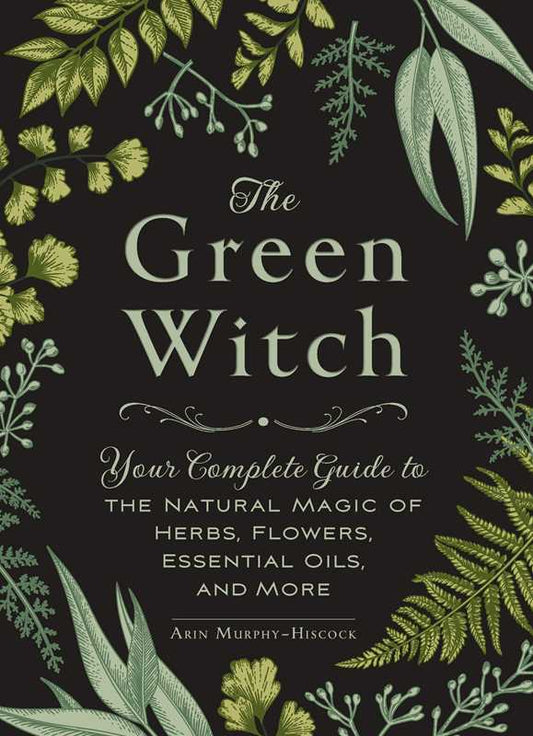 Hardcover: Green Witch by Arin Murphy-Hiscock