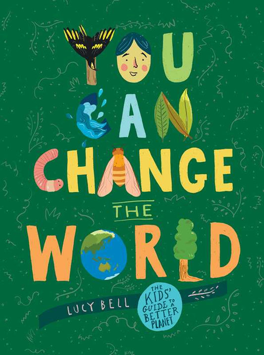 You Can Change the World by Lucy Bell
