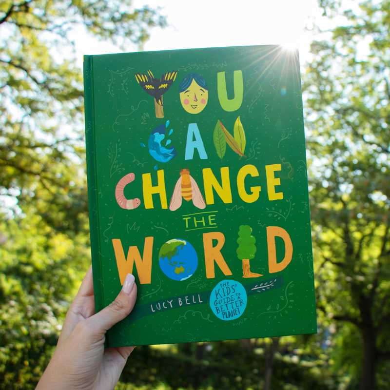 You Can Change the World by Lucy Bell